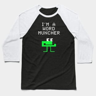 I'm a Word Muncher Baseball T-Shirt